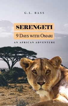 Serengeti: 9 Days With Omari