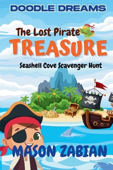 The Lost Pirate Treasure:: A Seashell Cove Adventure