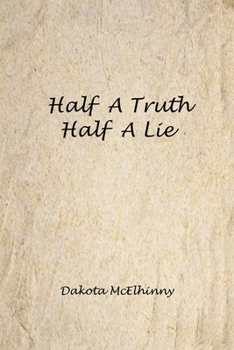 Paperback Half A Truth, Half A Lie Book