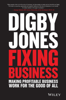 Hardcover Fixing Business: Making Profitable Business Work for the Good of All Book