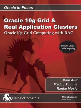 Hardcover Oracle 10g Grid & Real Application Clusters: Oracle 10g Grid Computing with Rac Book