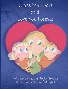 Paperback Cross My Heart and Love You Forever Book