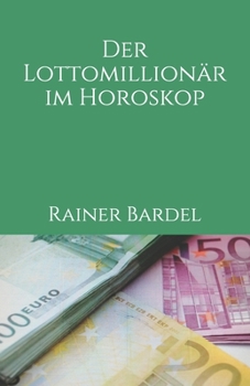 Paperback Der Lottomillionär im Horoskop [German] Book