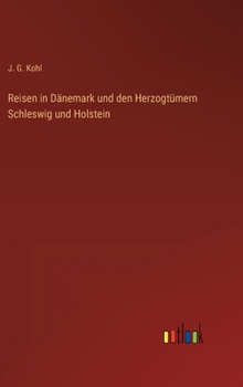 Hardcover Reisen in Dänemark und den Herzogtümern Schleswig und Holstein [German] Book