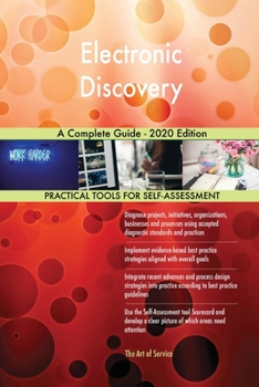 Paperback Electronic Discovery A Complete Guide - 2020 Edition Book