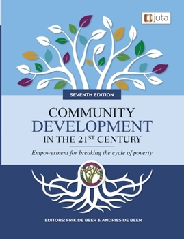 Paperback Community Development in the 21st Century 7e - Empowerment for breaking the cycle of poverty Book