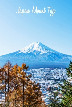 Japan Mount Fuji: Notebook, Blank Lined Page, 6x9 Inches, 100 Pages