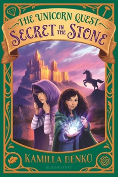 Secret in the Stone - Book #2 of the Unicorn Quest