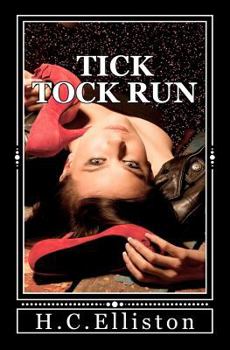 Paperback Tick Tock Run: Someone's coming for me... That someone wants me dead. Book