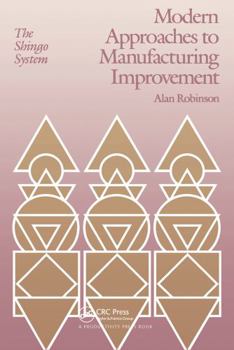 Hardcover Modern Approaches to Manufacturing Improvement: The Shingo System Book