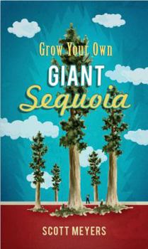 Paperback Grow Your Own Giant Sequoia [With Instructional Book and 20 Giant Sequoia Seeds, Coir Pot] Book