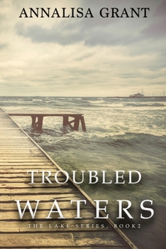 Paperback Troubled Waters: (The Lake Series, Book 2) Book