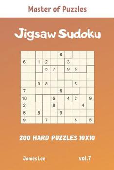 Paperback Master of Puzzles - Jigsaw Sudoku 200 Hard Puzzles 10x10 vol.7 Book