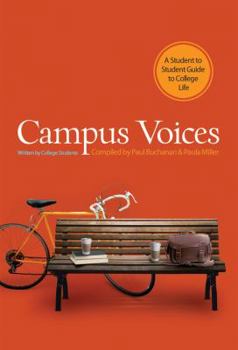 Paperback Campus Voices: A Student to Student Guide to College Life Book