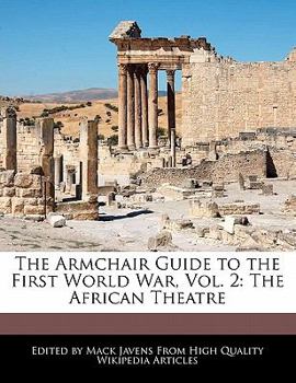 Paperback The Armchair Guide to the First World War, Vol. 2: The African Theatre Book