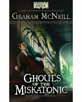 Mass Market Paperback Ghouls of the Miskatonic: Book One of the Dark Waters Trilogy Book
