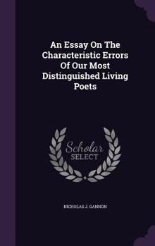 Hardcover An Essay On The Characteristic Errors Of Our Most Distinguished Living Poets Book