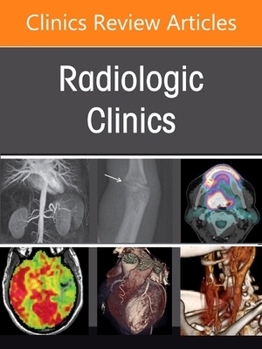 Practical Positron Emission Tomography for Radiologists, an Issue of Radiologic Clinics of North America
