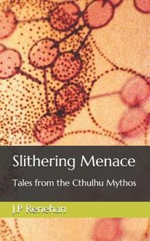 Paperback Slithering Menace: Tales from the Cthulhu Mythos Book