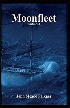 Moonfleet Illustrated