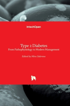 Hardcover Type 2 Diabetes: From Pathophysiology to Modern Management Book