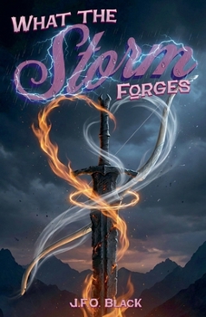 Paperback What the Storm Forges Book