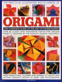 Paperback The Practical Illustrated Encyclopedia of Origami: The Complete Guide to the Art of Papermaking Book