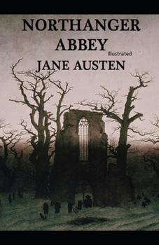 Paperback Northanger Abbey Illustrated Book