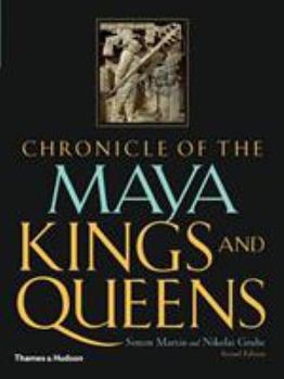 Paperback Chronicle of the Maya Kings and Queens Book