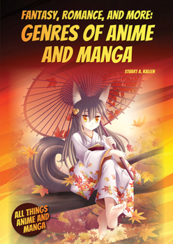 Hardcover Fantasy, Romance, and More: Genres of Anime and Manga Book