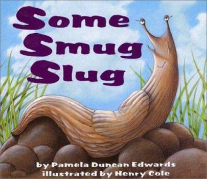 Hardcover Some Smug Slug Book