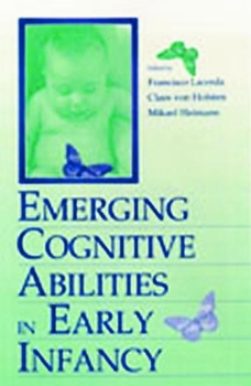Paperback Emerging Cognitive Abilities in Early infancy Book