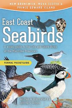 Paperback East Coast Seabirds: A Visual Guide to the Sea and Shore Birds of the Maritime Provinces Book