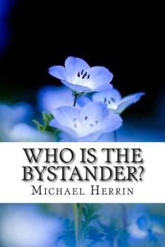 Paperback Who Is the Bystander? Book