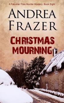 Christmas Mourning - Book #8 of the Falconer Files