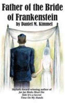 Hardcover Father of the Bride of Frankenstein Book