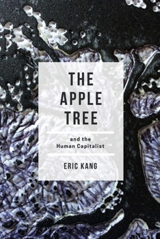 Paperback The Apple Tree and the Human Capitalist Book