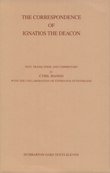 Hardcover The Correspondence of Ignatios the Deacon (Dumbarton Oaks Texts) Book
