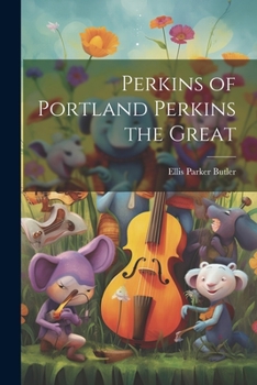 Paperback Perkins of Portland Perkins the Great Book