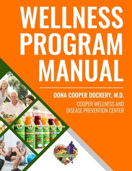 Paperback Wellness Program Manual: For Cooper Wellness & Disease Prevention Center Book