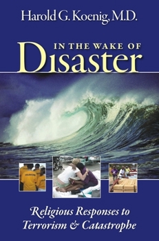 Paperback In the Wake of Disaster: Religious Responses to Terrorism & Catastrophe Book