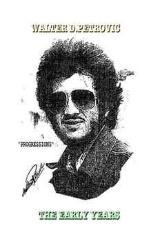 Paperback Progressions: The Early Years: Reworked Edition Book