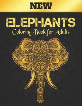 Paperback Elephants Coloring Book for Adults New: 50 One Sided Elephant Designs Coloring Book Elephants Stress Relieving100 Page Elephants Coloring Book for Str Book
