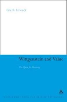 Paperback Wittgenstein and Value: The Quest for Meaning Book