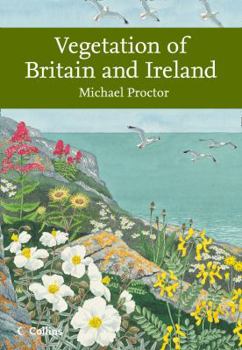 Vegetation of Britain and Ireland - Book #122 of the Collins New Naturalist