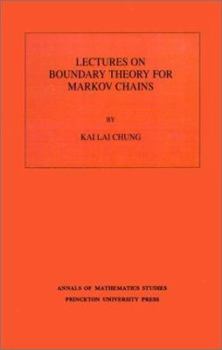 Paperback Lectures on Boundary Theory for Markov Chains (Annals of Mathematics Studies, 65) Book