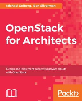 Paperback OpenStack for Architects: Design and implement successful private clouds with OpenStack Book