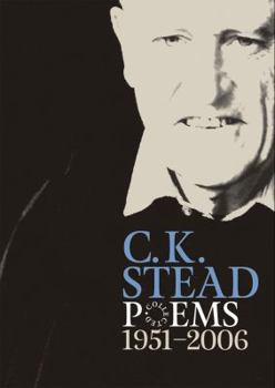 Hardcover Collected Poems, 1951-2006: C. K. Stead Book