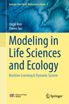 Hardcover Modeling in Life Sciences and Ecology: Machine Learning & Dynamic System Book