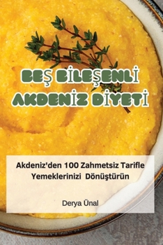 Paperback BeŞ BİleŞenlİ Akdenİz Dİyetİ [Turkish] Book